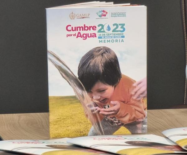 Presentan Memoria de la Cumbre por el Agua 2023 que remitirán a principales autoridades